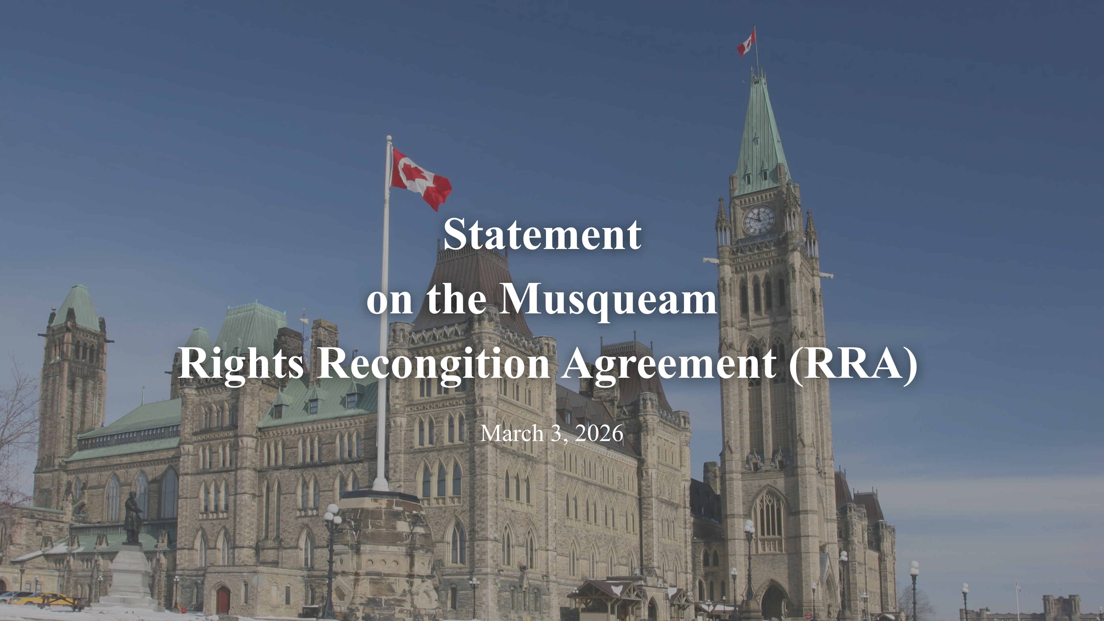 My Statement on the Musqueam Rights Recognition Agreement
