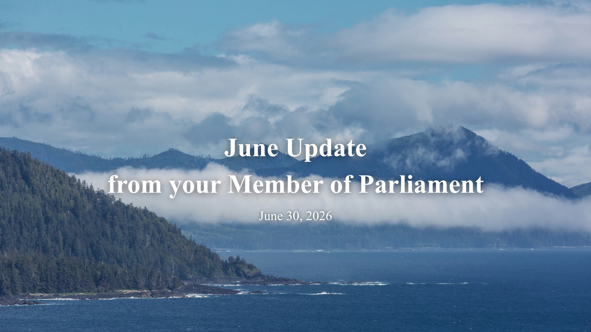 June Update from your Member of Parliament